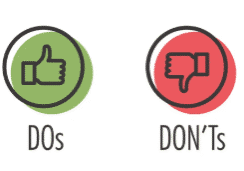 Dos and Don'ts